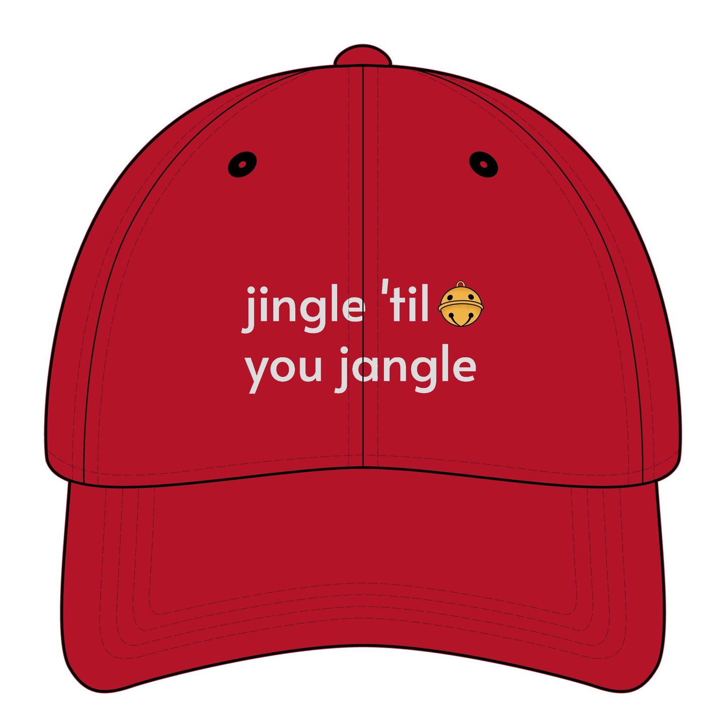 Jingle 'Til You Jangle Minimalist Style Cap