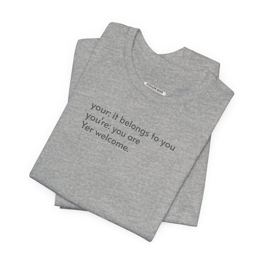 Your, You're, and Yer T-Shirt