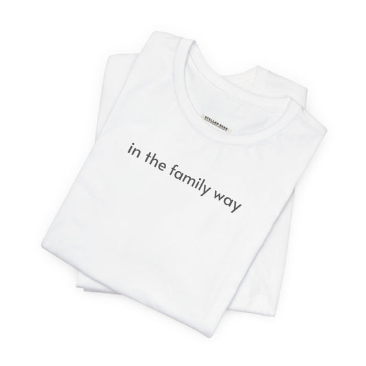 In The Family Way T-Shirt