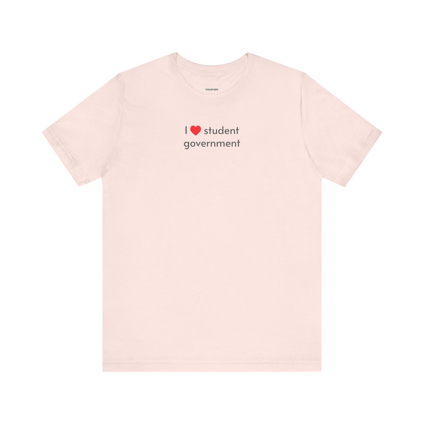 I Love Student Government Minimalist Style T-Shirt