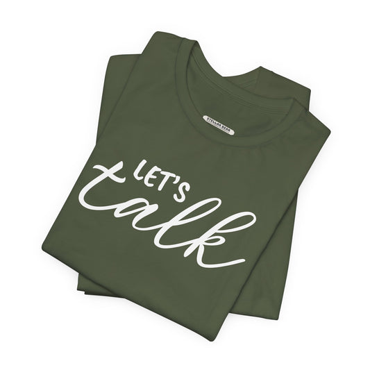 Let's Talk Graphic T-Shirt