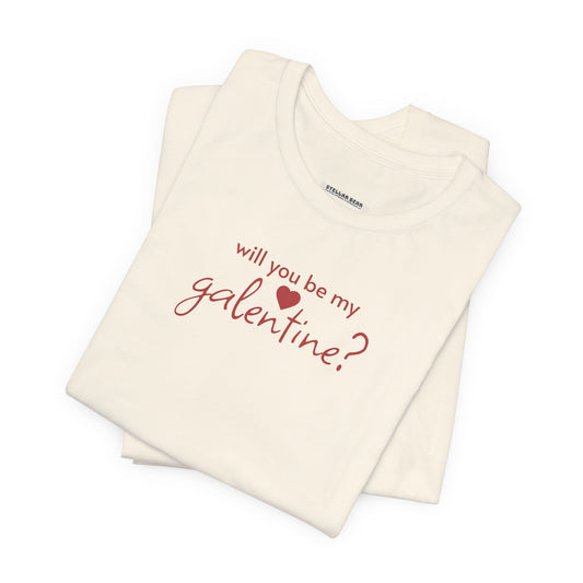 Will You Be My Galentine? Graphic T-Shirt