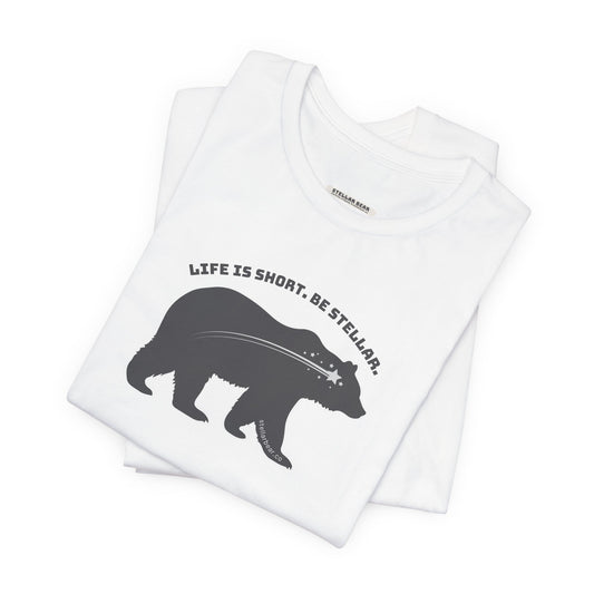 Lifs is Short. Be Stellar. With Stellar Bear Brand Logo Graphic T-Shirt