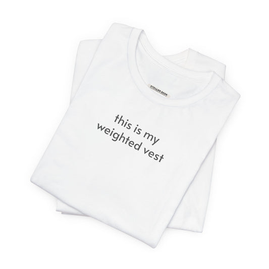 This Is My Weighted Vest Minimalist Style T-Shirt