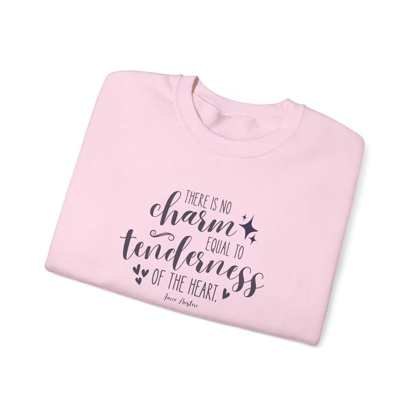 There Is No Charm Equal to Tenderness of the Heart Quote Graphic Sweatshirt (Jane Austen)