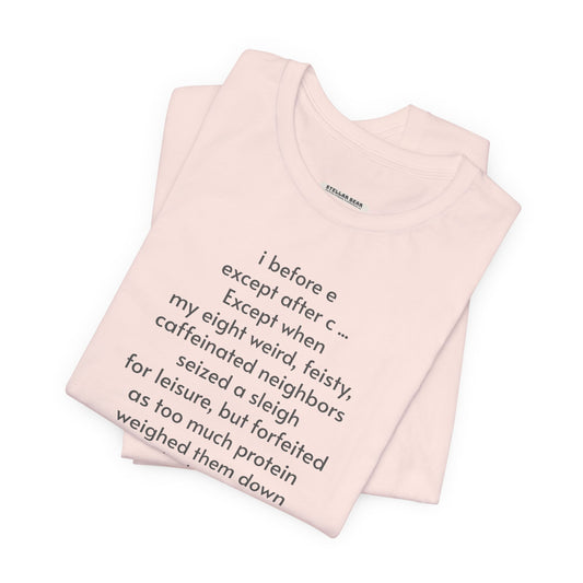 I Before E Minimalist Style T-Shirt