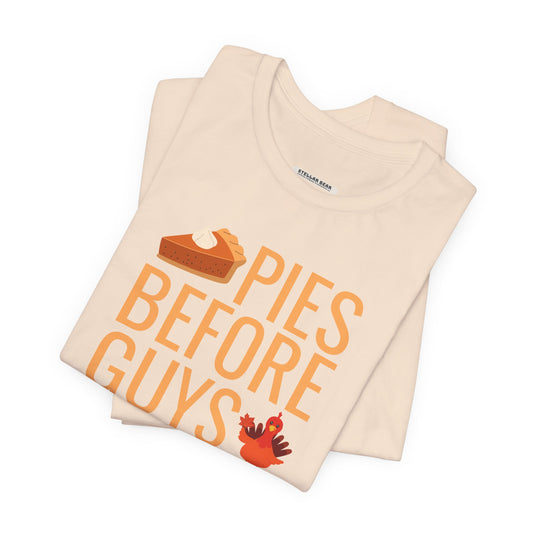 Pies Before Guys Graphic T-Shirt