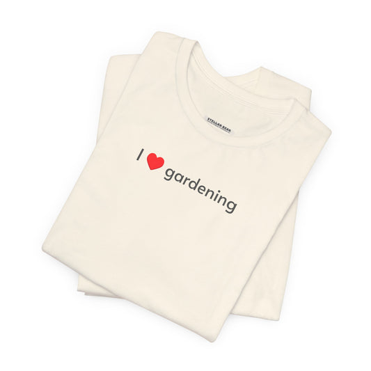 I Love Gardening Minimalist Style T-Shirt