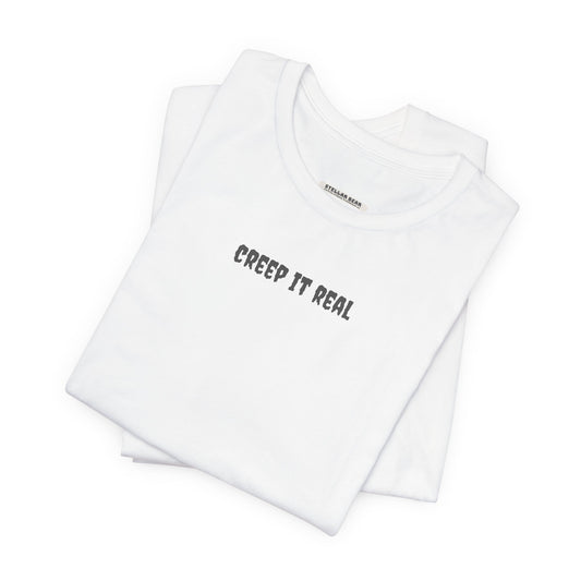 Creep It Real T-Shirt