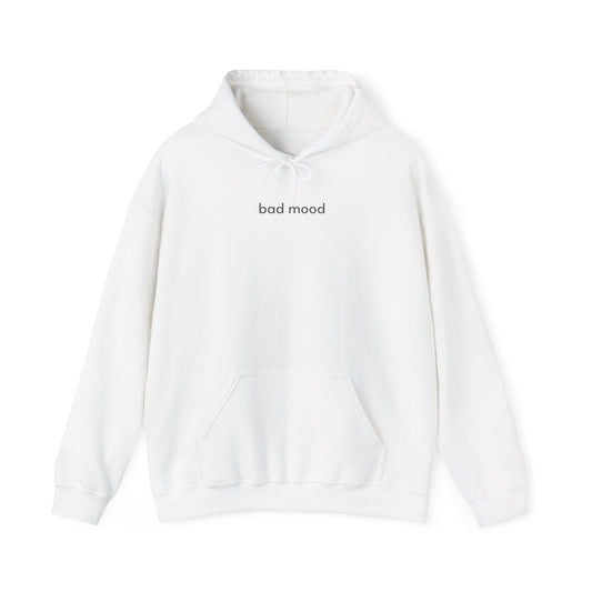 Bad Mood Hoodie