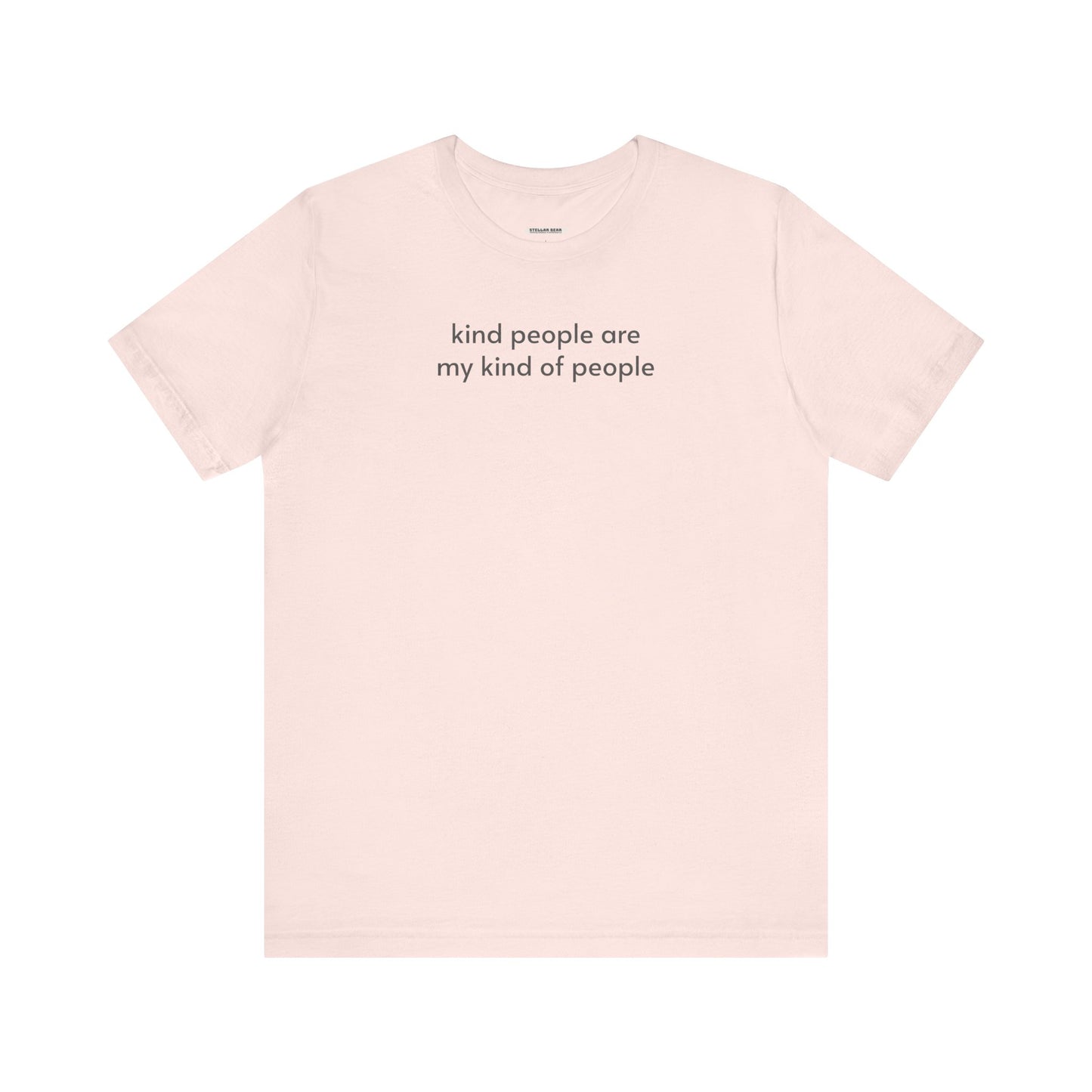 Kind People are My Kind of People Minimalist Style T-Shirt