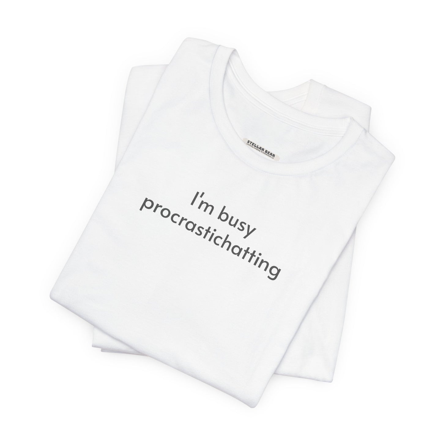 I'm Busy Procrastichatting T-Shirt
