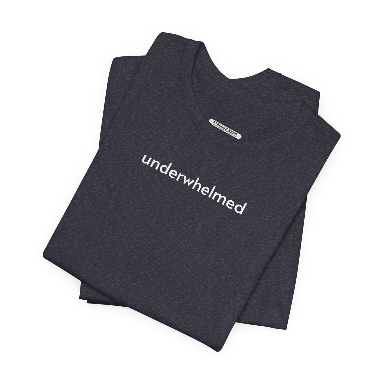 Underwhelmed Minimalist Style T-Shirt