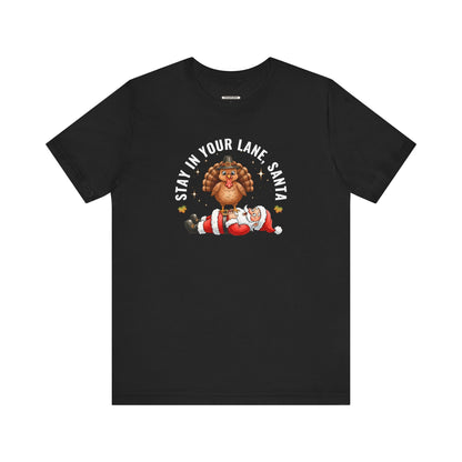 Stay in Your Lane, Santa Graphic T-Shirt