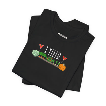 I Yield Graphic T-Shirt