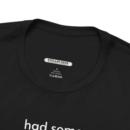 Had Some Work Done Minimalist Style T-Shirt