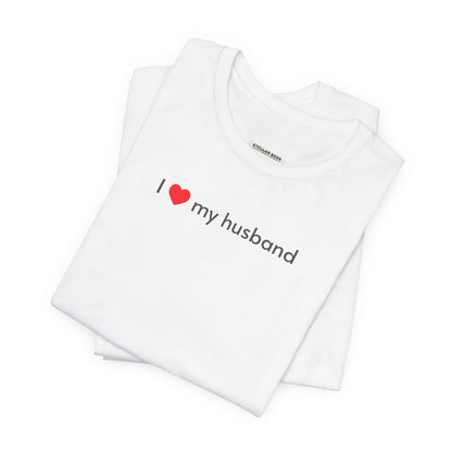 I Love My Husband Minimalist Style T-Shirt for Honeymoon, Anniversary