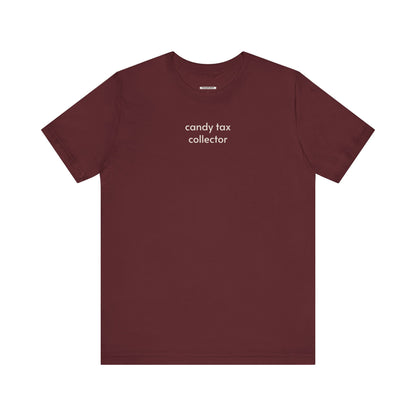Candy Tax Collector T-Shirt