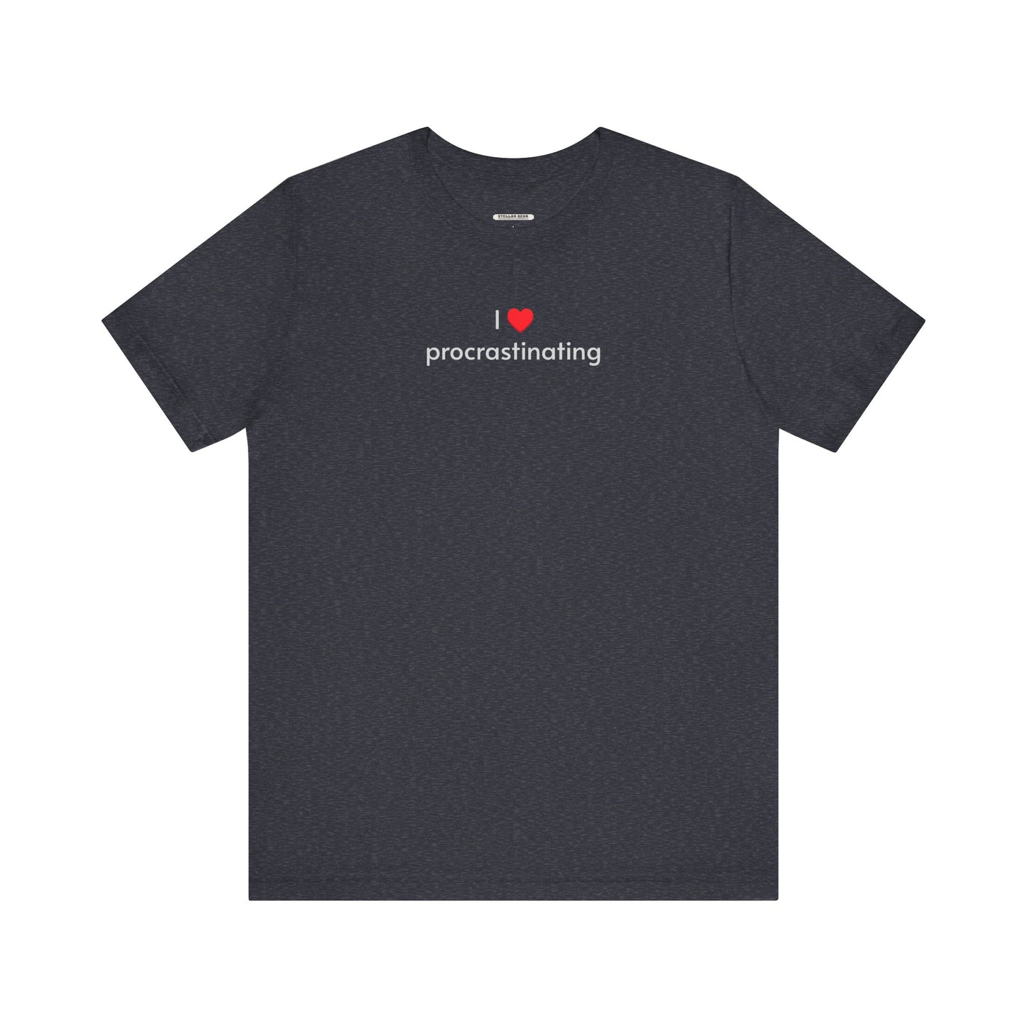 I Love Procrastinating T-Shirt