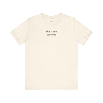 This Is My Costume T-Shirt