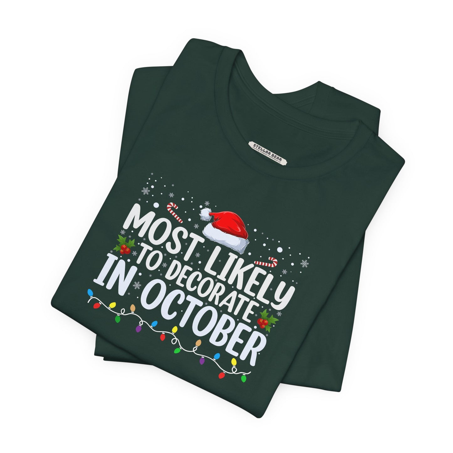 Most Likely to Decorate in October Graphic T-Shirt