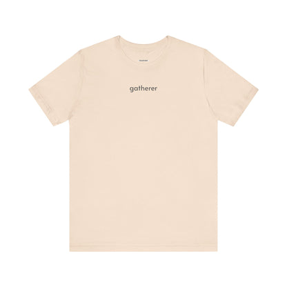 Gatherer Minimalist Style T-Shirt
