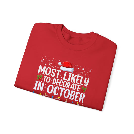 Most Likely to Decorate in October Graphic Sweatshirt