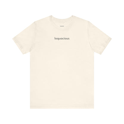 Loquacious T-Shirt