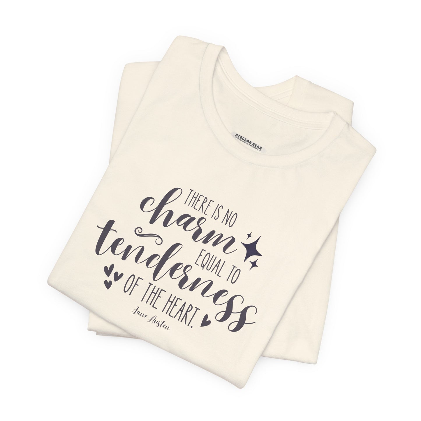 There Is No Charm Equal to Tenderness of the Heart Quote T-Shirt (Jane Austen)