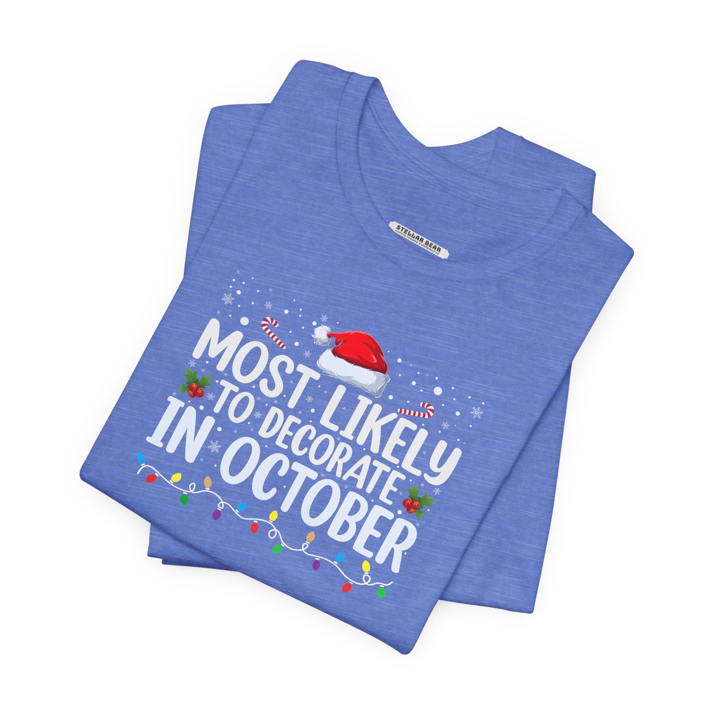Most Likely to Decorate in October Graphic T-Shirt