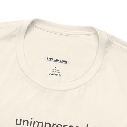 Unimpressed Minimalist Style T-Shirt