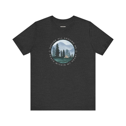 Nature All Around Me, Peace Within My Heart (w/ Tent) Graphic T-Shirt