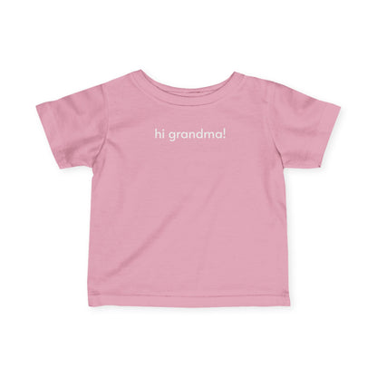 Hi Grandma! Baby/Toddler Minimalist Style T-Shirt