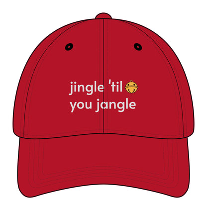 Jingle 'Til You Jangle Minimalist Style Cap