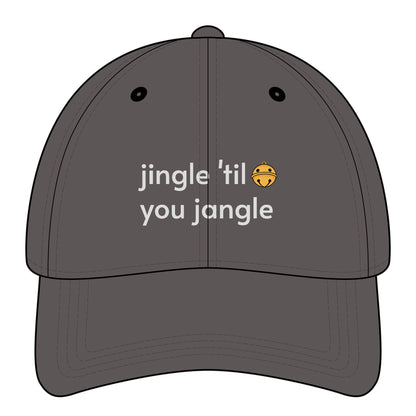 Jingle 'Til You Jangle Minimalist Style Cap