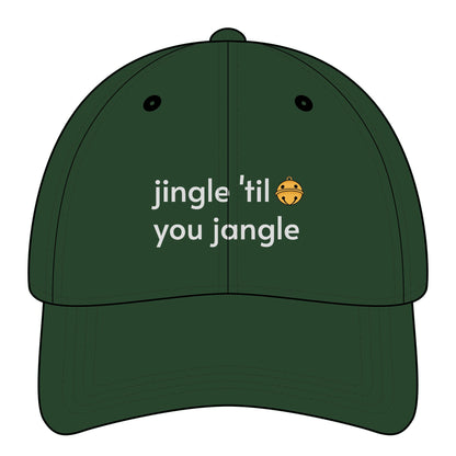 Jingle 'Til You Jangle Minimalist Style Cap