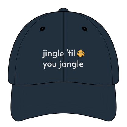 Jingle 'Til You Jangle Minimalist Style Cap