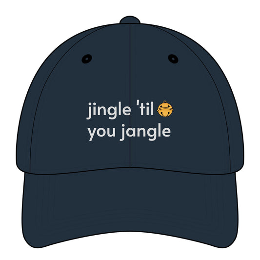 Jingle 'Til You Jangle Minimalist Style Cap