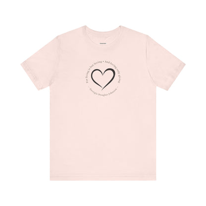 For Living is But Loving, and Loving Only Giving Quote T-Shirt (Georgia Douglas Johnson)