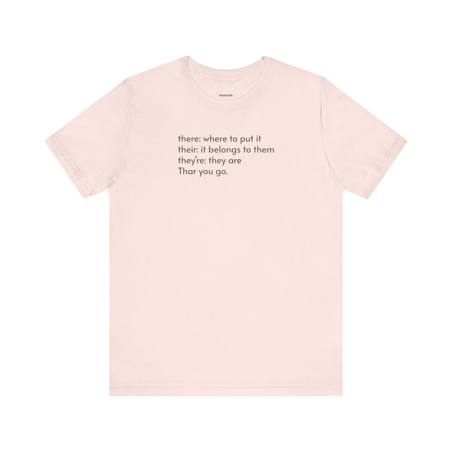 There, Their, They're, and Thar T-Shirt