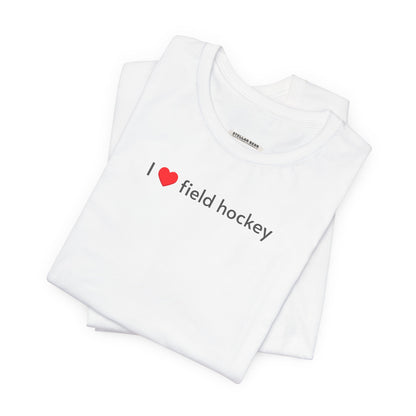 I Love Field Hockey Minimalist Style T-Shirt