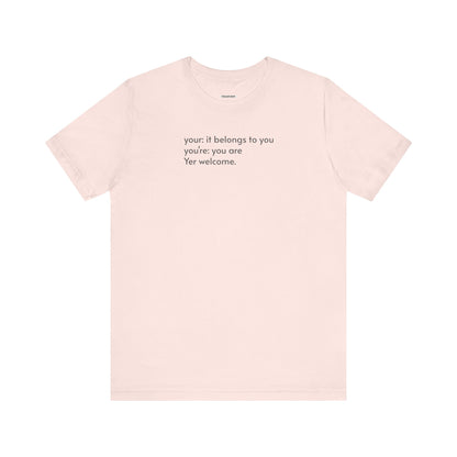 Your, You're, and Yer T-Shirt