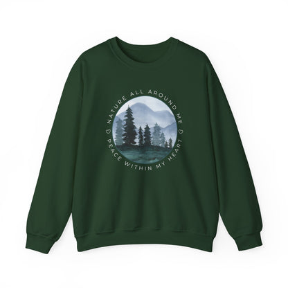 Nature All Around Me, Peace Within My Heart Graphic Sweatshirt