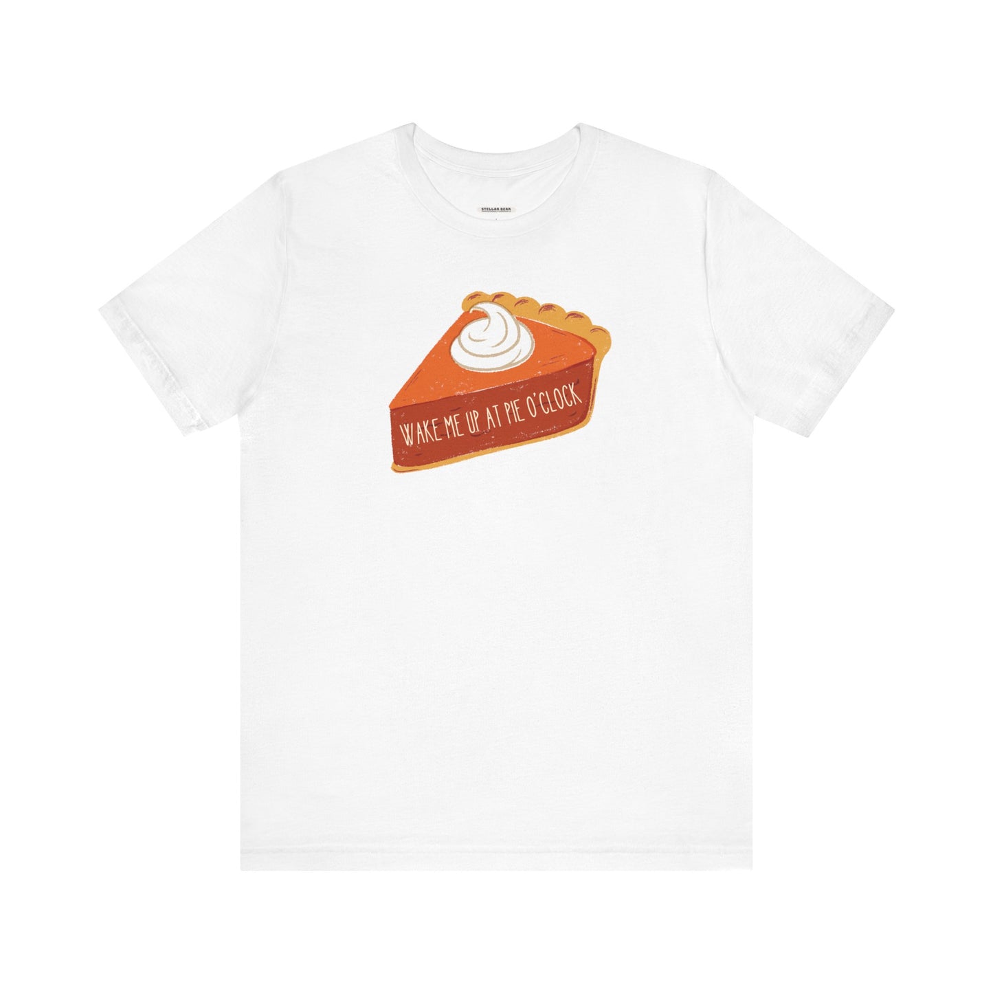 Wake Me Up at Pie O'Clock Graphic T-Shirt