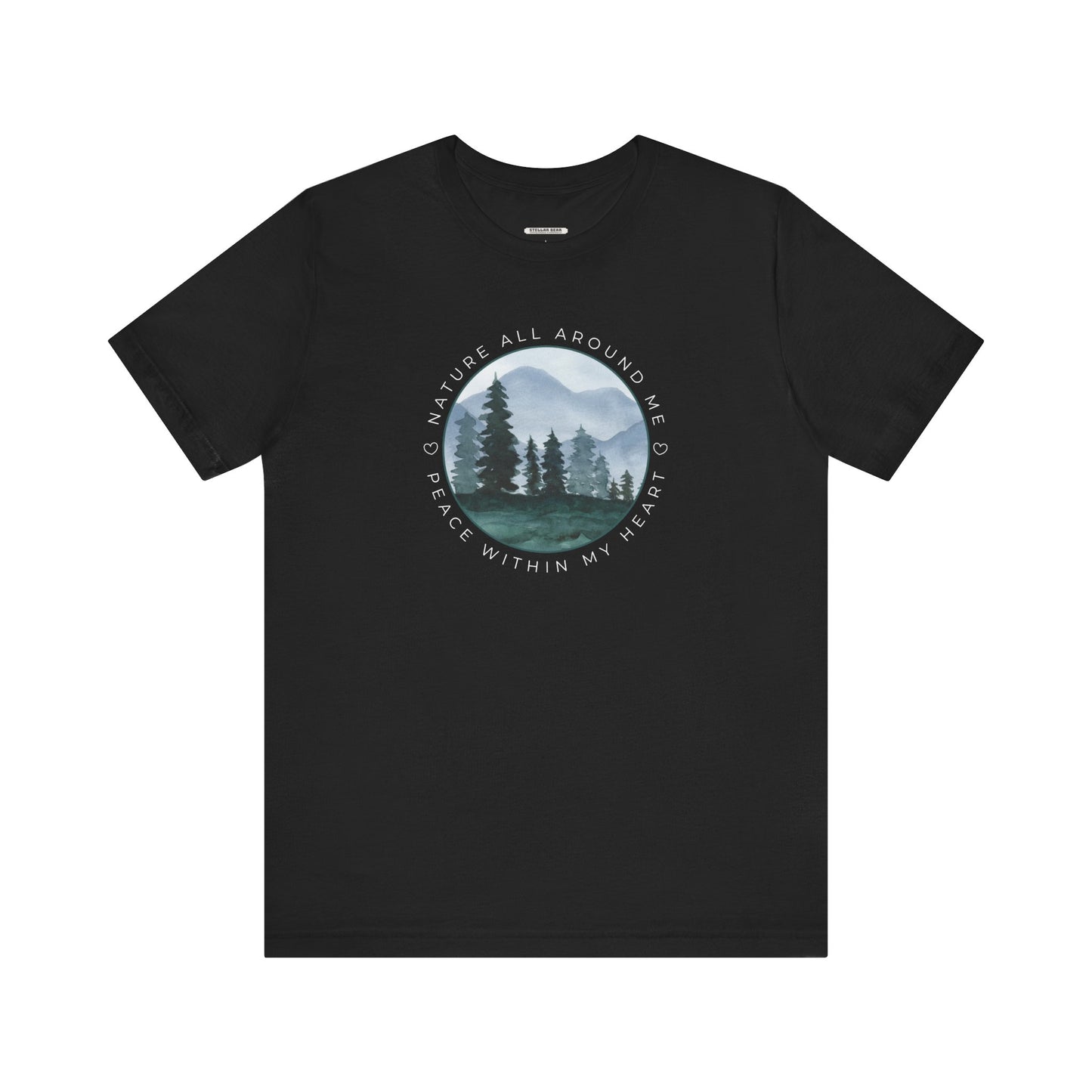 Nature All Around Me, Peace Within My Heart Graphic T-Shirt