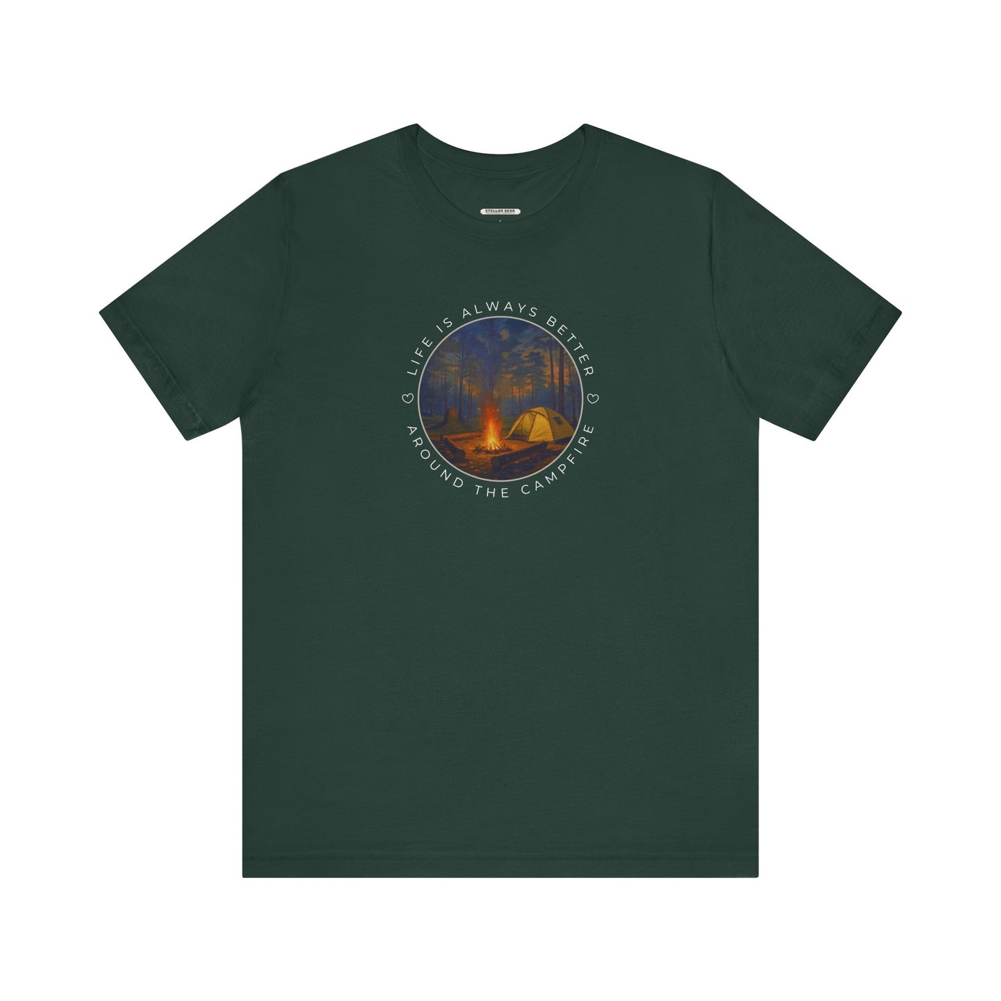 Life Is Always Better Around the Campfire Graphic T-Shirt