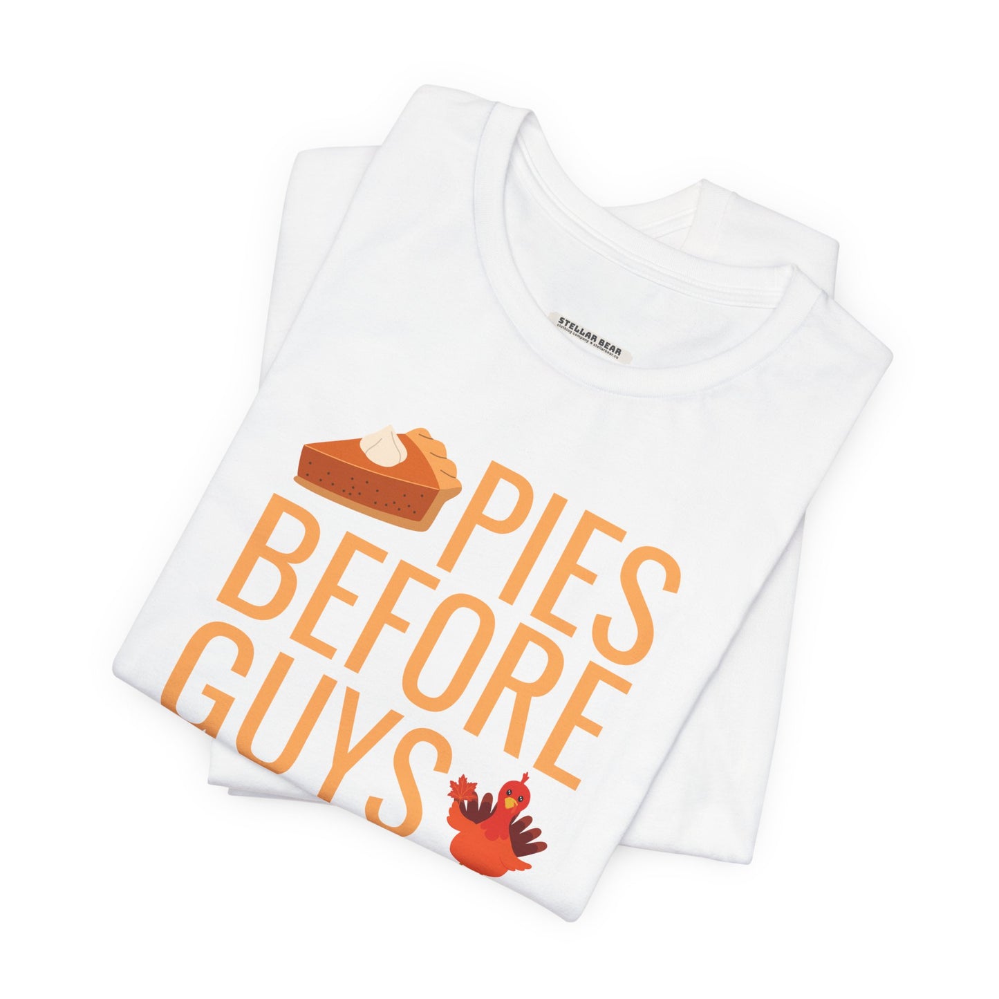 Pies Before Guys Graphic T-Shirt