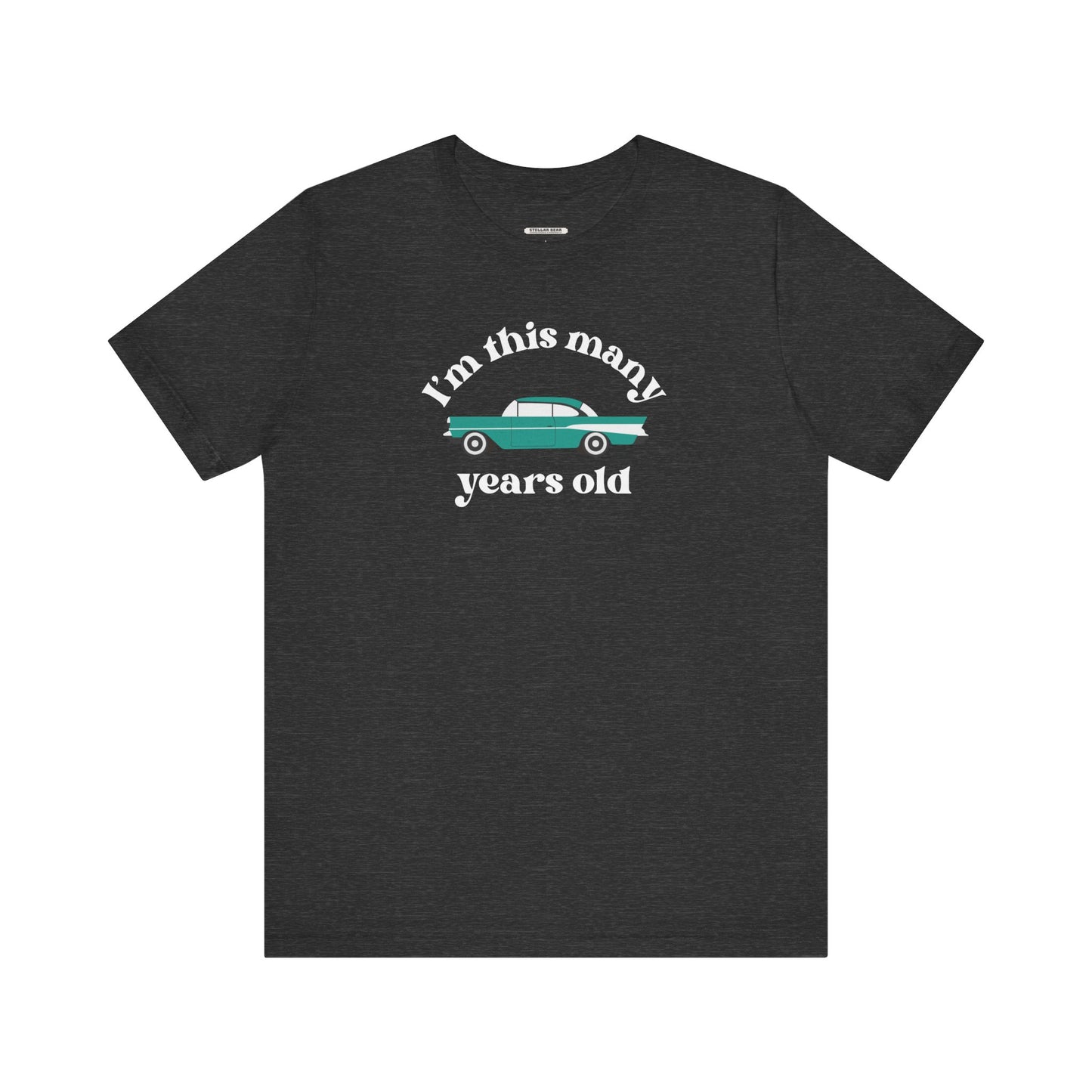 I'm This Many Years Old (Fin Car) Graphic T-Shirt