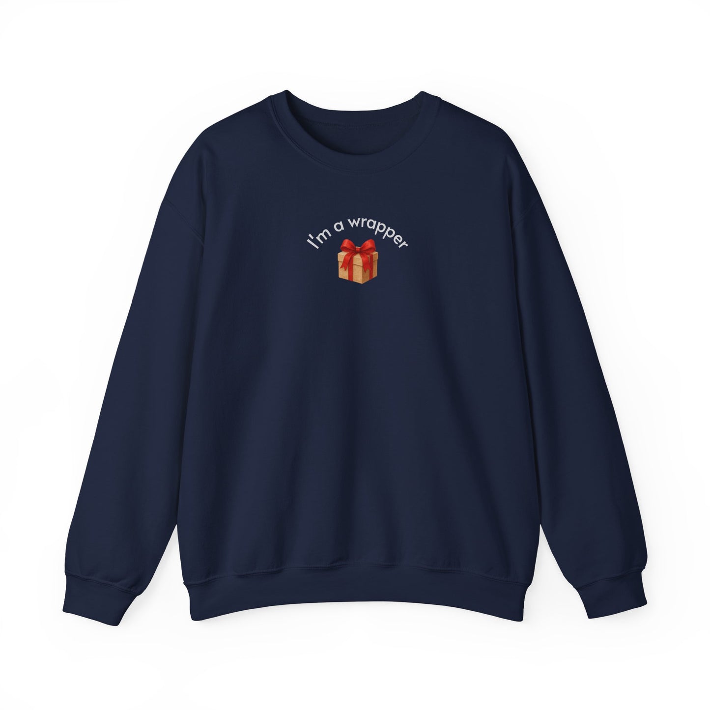 I'm a Wrapper Minimalist Style Sweatshirt