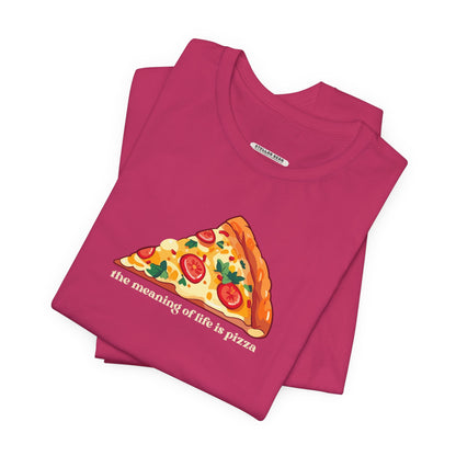 The Meaning of Life is Pizza Graphic T-Shirt